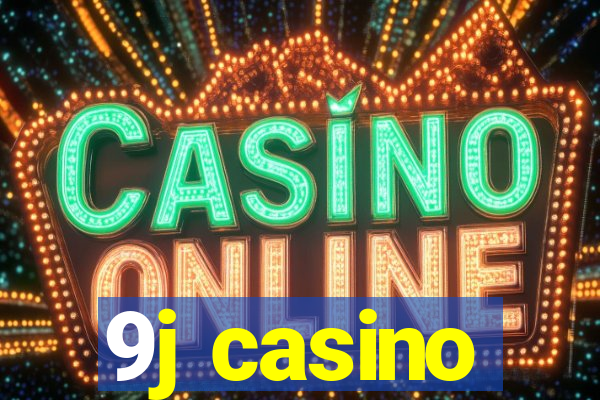 9j casino